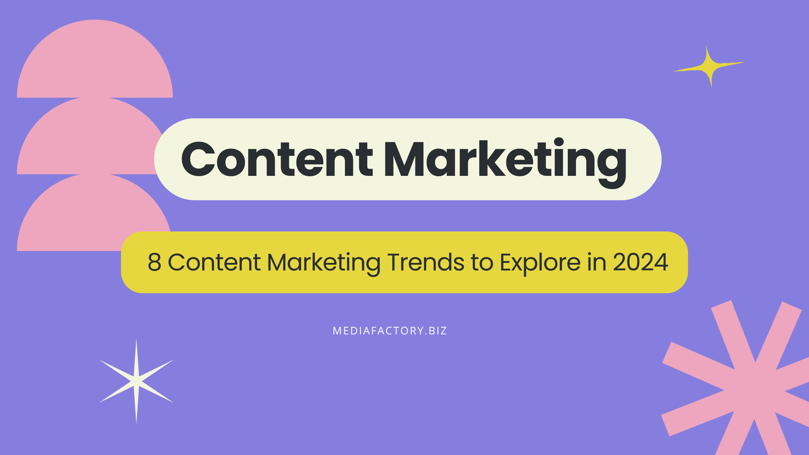 8 Content Marketing Trends to Explore in 2024