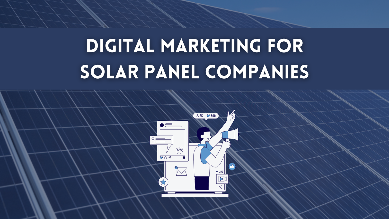 The Ultimate Guide to Digital Marketing for Solar Panel Companies in Pakistan